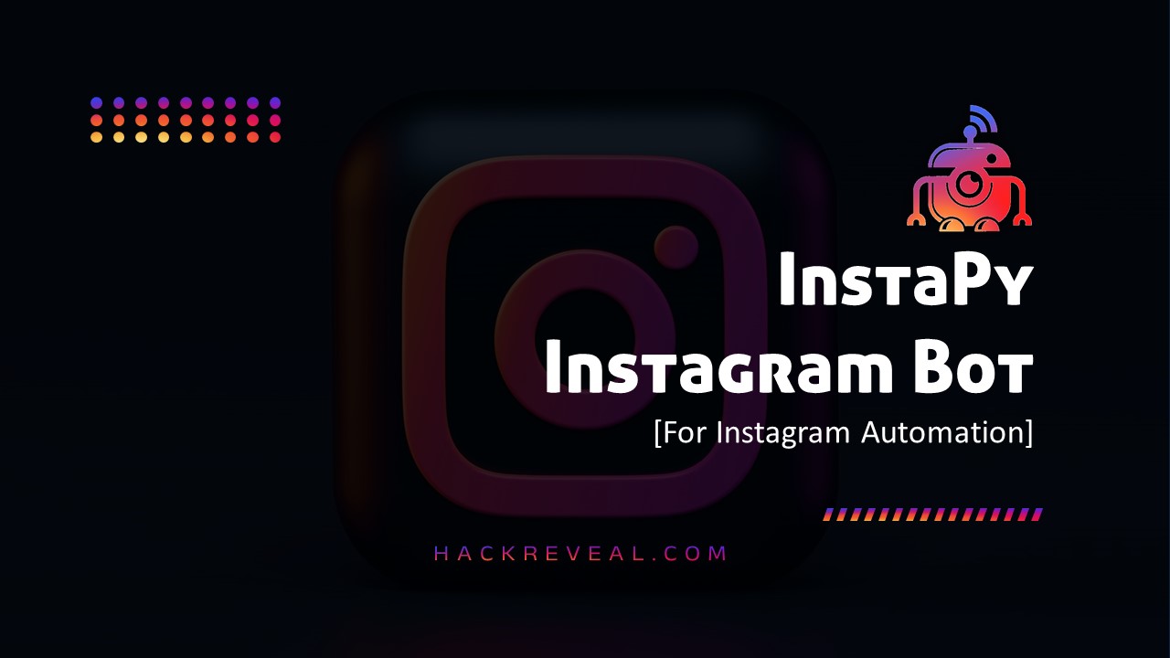 How to Install InstaPy and Build a Instagram Bot